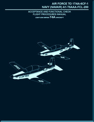 Beechcraft / Hawker T-6A Aircraft  acceptance and Functional Check Flight Procedures  Manual - Air Force TO 1T-6A-16CF-1 NAVY (NAVAIR) A1-T6AAA-FCL-200