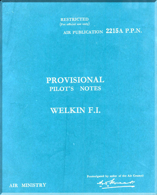 Westland Welkin F.I.  Aircraft  Pilot's Notes Manual -  A.P. 2215A P.P.N. - 1944