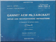 Fairey Gannet A.E.W. Mk.3 Aircraft  Repair and Reconditioning Instructions  Manual  - A.P. 101B-2903-6 -1968