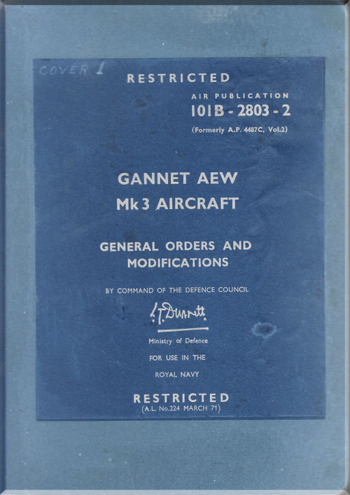 Fairey Gannet AEW Mk.3 Aircraft  General Order Modification Manual  - A.P. 101B-2803-2  - 1971