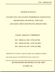 Allison T703-AD-700, A,B   Aircraft Engine Aviation Unit and Intermediate Maintenance  Repair Parts and Special Tools List Manual  TM 1-2840-256-23P -1996