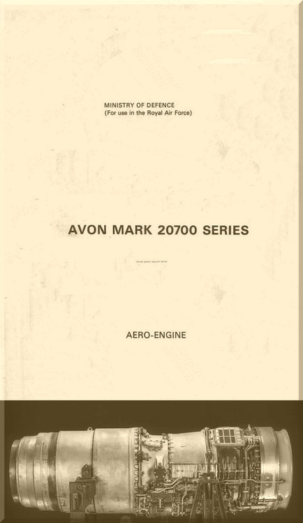 Rolls Royce Avon Mk. 207 Series  Aircraft Engine  Repair and Overhaul Instructions Manual   A.L. 54 - AP102C, 1503,1507-6A -1981