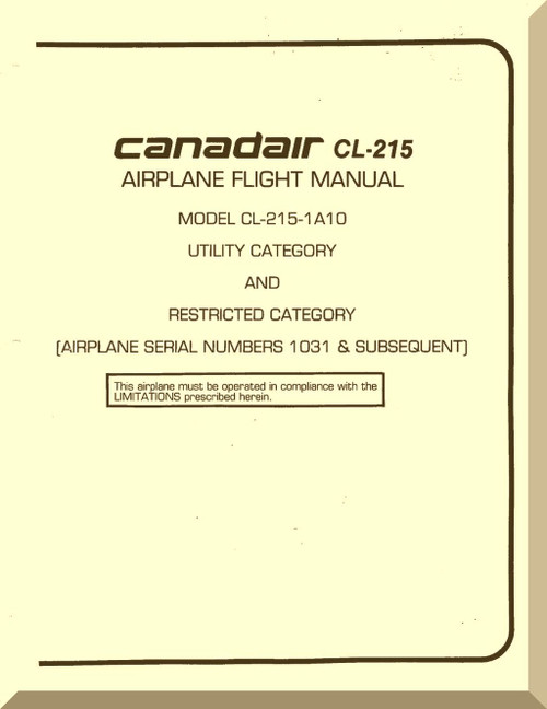 Canadair CL-215  Aircraft Flight Operating  Manual - Canadair CL-215  Aircraft Flight Operating  Manual -
