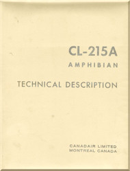 Canadair CL-215 A  Amphibian Aircraft Technical Description Manual