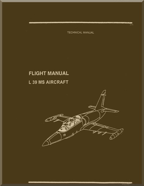 Aero Vodochoy L-39 MS / L59T Super Albatross Aircraft Flight  Manual, , 1T-L59T-1- 529   ( English Language)