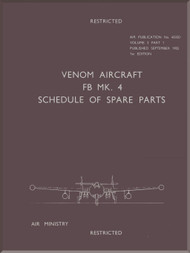 De Havilland Venom FB Mk. 4 Aircraft Schedule of Spare Parts  Manual - 1955