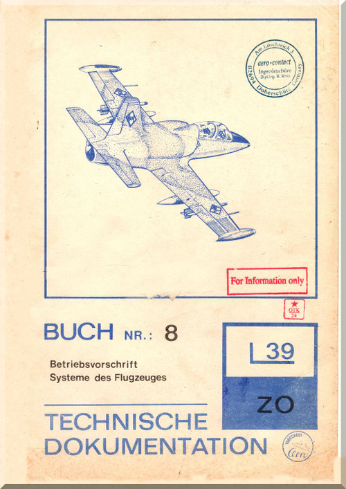 Aero Vodochoy L-39 ZO  with Engine AI-25 Tl Technical  Document  Manual - Book  8, Flight Systems  (German Language) - 1977