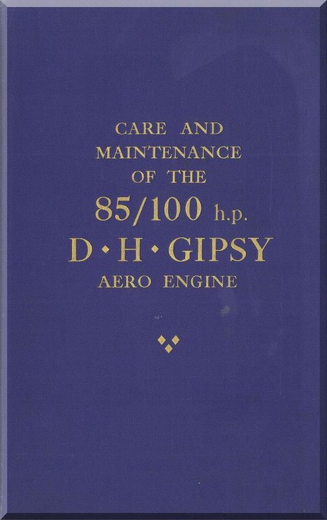 De Havilland  Gipsy 85 / 100   Aircraft Engine Care and  Maintenance Manual  ( English Language )