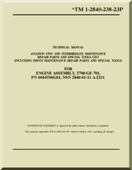 General Electric T700-GE-701  Aircraft Turboshaft  Engine Maintenance Aviation Unit and  Intermediate Maintenance Repairs Parts and Special tool List   Manual  ( English  Language ) - TM 1-2840-238-23P