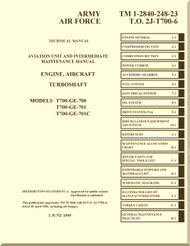 GE T-700 Aircraft Turbo Shaft Engine Aviation Unit and Aviation Intermediate  Maintenance Manual TM 1-2840-248-23 T.O. 2J-T-700-6  Engines Model T-700-GE-700, T-700-GE-701, T700-GE-701C -1999