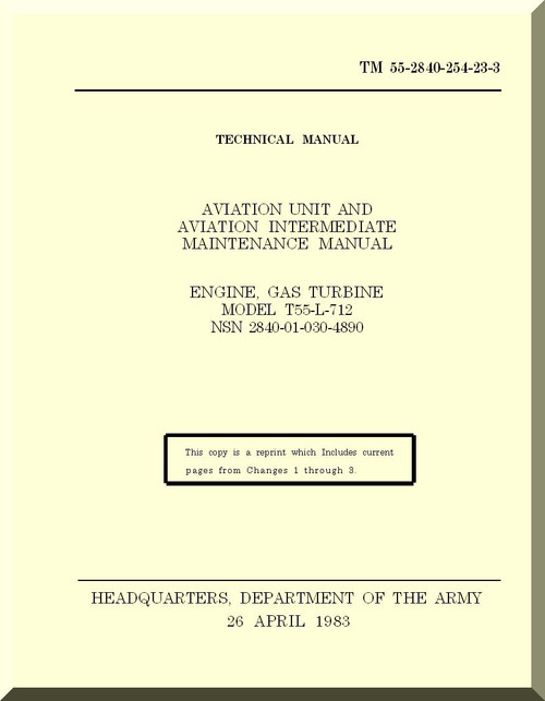 Aviation Unit and Intermediate Maintenance Repair Parts and Special Tools List . Turbine Aircraft Engines  Model T-55-L-712  -  TM55-2840-254-23-3