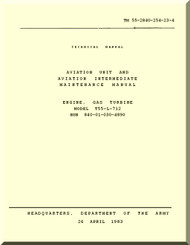 Aviation Unit and Intermediate Maintenance Repair Parts and Special Tools List . Turbine Aircraft Engines  Model T-55-L-712  -  TM55-2840-254-23-4