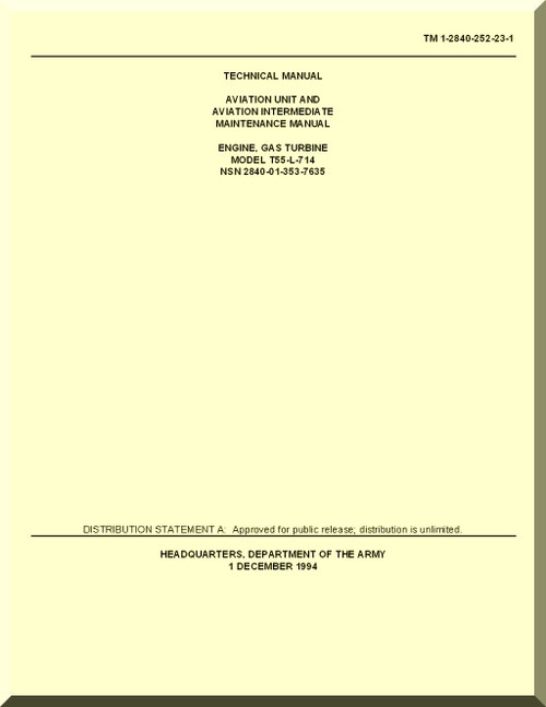 Aviation Unit and Intermediate Maintenance Repair Parts and Special Tools List . Turbine Aircraft Engines  Model T-55-L-714  -  TM -1-2840-252-23-1