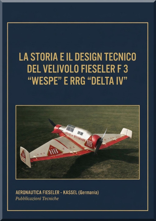 Fieseler F3 " Wespe " La storia ed il Disegno Tecnico  ,    (Lingua Italiana)