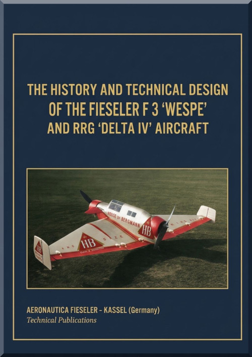 Fieseler F3 " Wespe " Technical Documentation ,    (English Language )