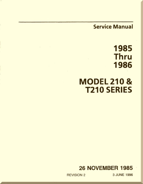 Cessna 210  & T 210 Centurion Series Aircraft Service Manual - 1985 thru 1986 - Rev.   1996