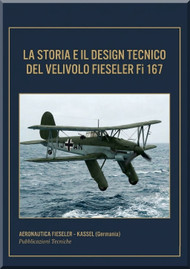 Fieseler Fi 167 La storia e il Disegno Tecnico    (Lingua Italiana) -