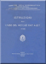 FIAT Motori  A.22  T Aircraft Engine Instruction  Manual,    ( Italian Language )  , 1930