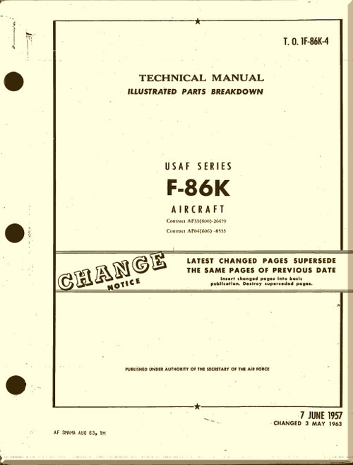 North American Aviation F-86 K  Aircraft Illustrated Parts Catalog Mnual - T.O. 1F-86K-4 , 1957