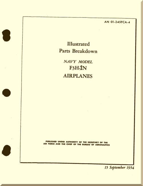 Mc Donnell Douglas F3H-2-1N  Aircraft  Illustrated Parts Breakdown Manual  ,  AN 01-245FCA-4 - 1954