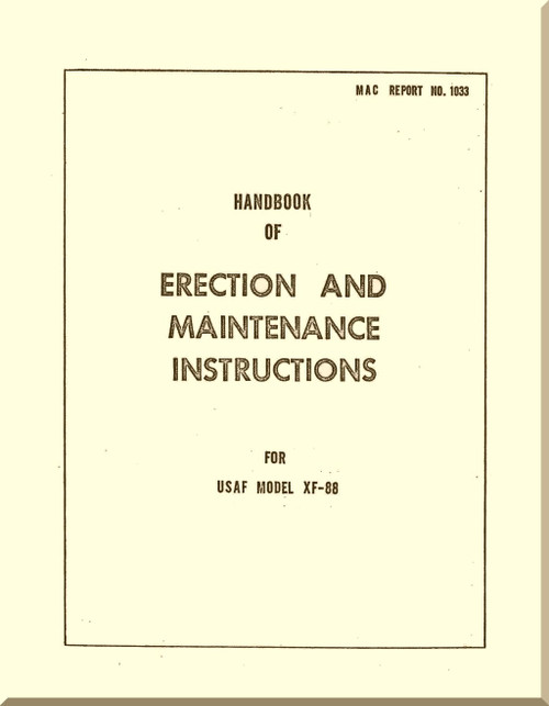 Mc Donnell XF-88 Aircraft Handbook of Erection and Maintenance Instructions  Manual No.1033 -