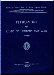 FIAT Motori  A.25 Aircraft Engine Instruction  Manual,    ( Italian Language )