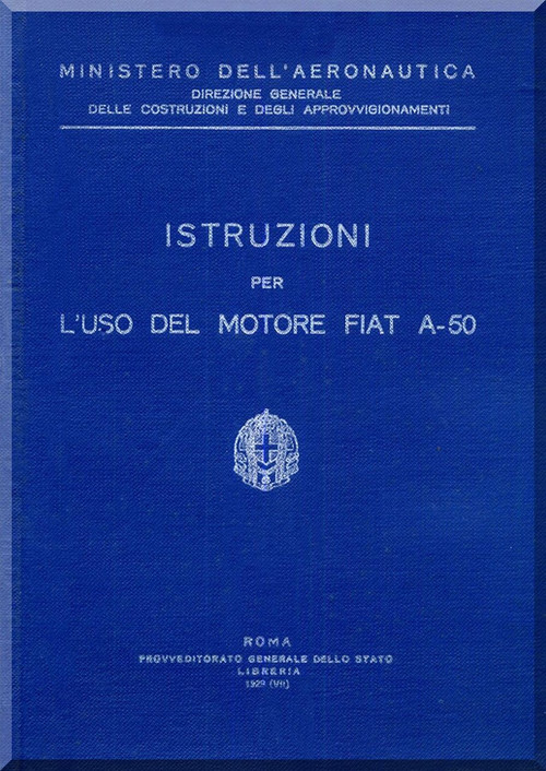 FIAT Motori  A.50 Aircraft Engine Instruction  Manual,    ( Italian Language )