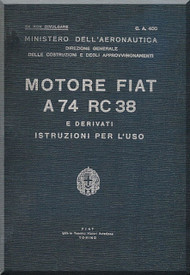 FIAT Motori  A.74 RC 38  Aircraft Engine Instruction  Manual,    ( Italian Language )