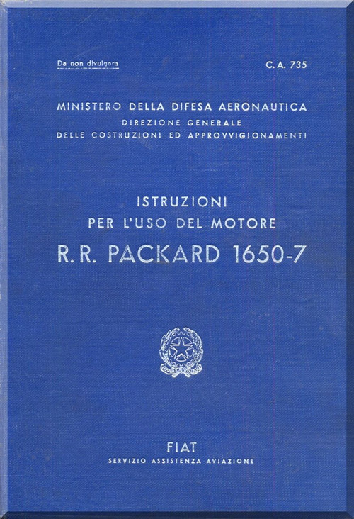 Rolls Royce Packard FIAT Motori Aviazione V-1650 -7  Aircraft Engine Instruction  Manual,    ( Italian Language )