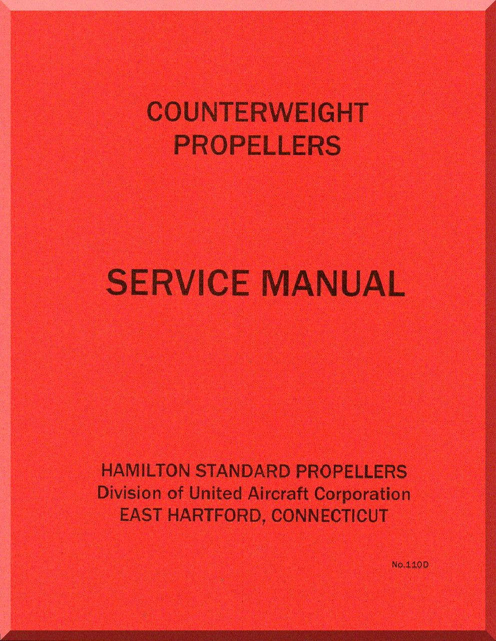 Hamilton Standard Counterweight Aircraft Propeller Service Manual - 110 D