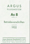 ARGUS  Flugmotor As 8 B   Aircraft Engine Technical Manual  ( German Language ) Betriebsvorschriften -1932