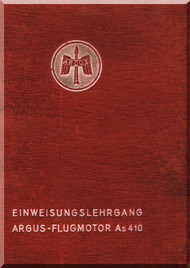 ARGUS As 410 A-1 Einweisungslehrgang Motor Aircraft Engine Traing Manual( German Language ) 
