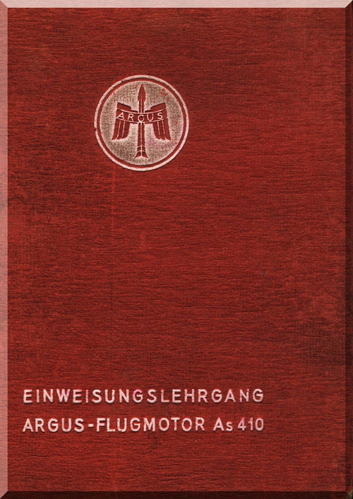 ARGUS As 410 A-1 Einweisungslehrgang Motor Aircraft Engine Traing Manual( German Language )
