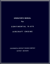 Continental R-670  Aircraft Engine Operator Manual  ( English Language )