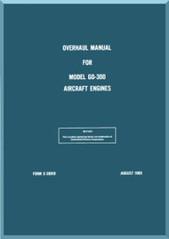 Continental GO-300 Aircraft Engine Overhaul Manual  ( English Language ) Form No.  X-30019 , 1966
