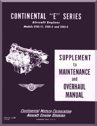 Continental E-165 E-185 E-225 Aircraft Engine Supplement to Overhaul Maintenance  Manual  ( English Language ) Form No.  A-60 , 1955