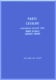 Continental IO-360-A Aircraft Engine Illustrated Parts Breakdown Manual  ( English Language ) Form No.  10-36-4 , 1969