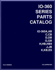 Continental IO-360-A , AB  C, CB, D, DB, G,GB H,HB, HB9, J, JB K, KB, ES Aircraft Engine Illustrated Parts Breakdown Manual  ( English Language ) Form X30595A