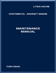 Continental L / TSIO-360 Aircraft Engine Maintenance  Manual  ( English Language ) Form X30645A 