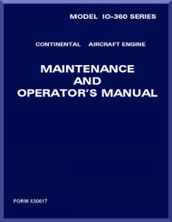 Continental IO-360 Aircraft Engine Maintenance and Operator's Manual  ( English Language ) Form X30617