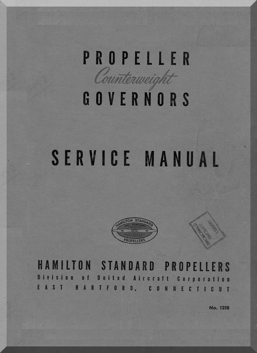Hamilton Standard Governors Aircraft Propeller Service Manual
