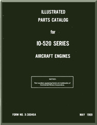Continental IO-520 Aircraft Engine Illustrated Parts Breakdown Manual  ( English Language ) Form No.  X-30040A , 1969