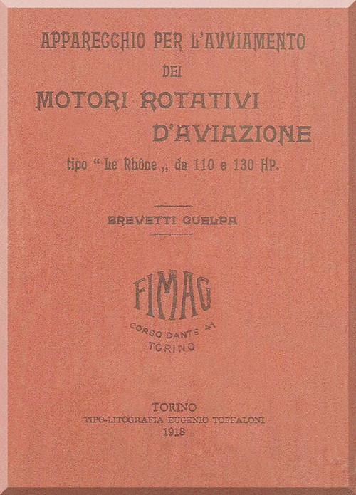 Le Rhone 9 Cylinder Type C 80 H.P  Type J 110 h.p Care and Maintenance ( Italain Language ) -1917