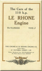 Le Rhone 9 Cylinder Type J 110 h.p Care and Maintenance ( English Language )