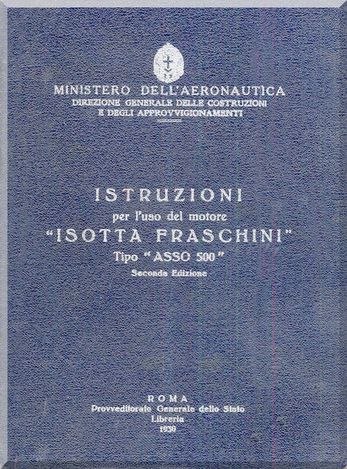 Isotta Fraschini " Asso 500 " Aircraft Engine Technical  Manual,    ( Italian Language )