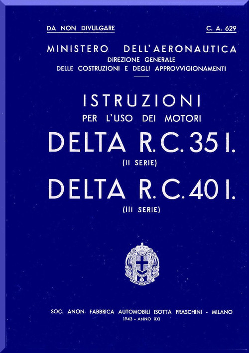 Isotta Fraschini Delta RC 30  R.C. 40  Aircraft Engine Technical  Manual,    ( Italian Language )  , 1943