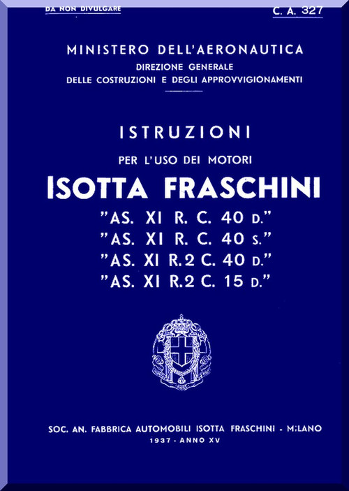Isotta Fraschini Asso XI R.C. 40  Aircraft Engine Technical  Manual,    ( Italian Language )