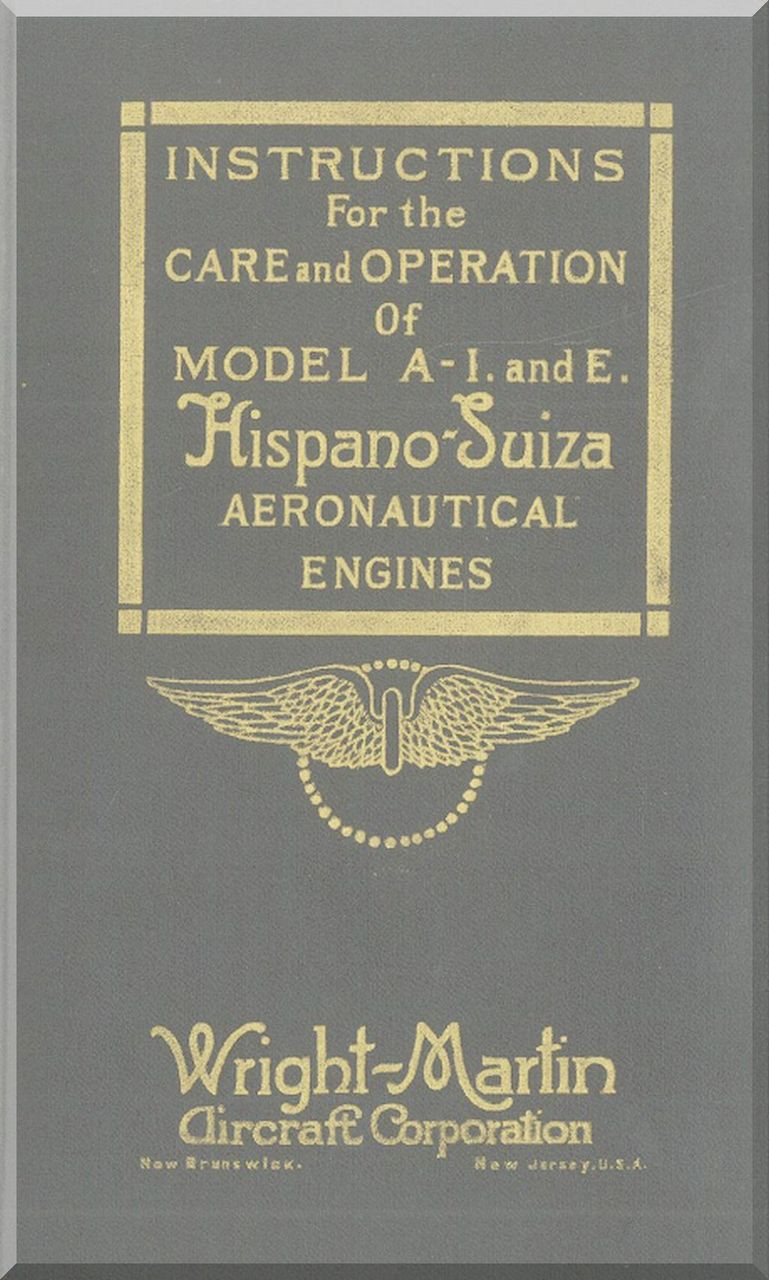 Wright Martin Hispano Suiza A-I and E Aircraft Engine Maintenance