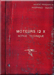 Hispano Suiza 12 X  Aircraft Engine Maintenance Manual Instruction Book  ( French Language ) 