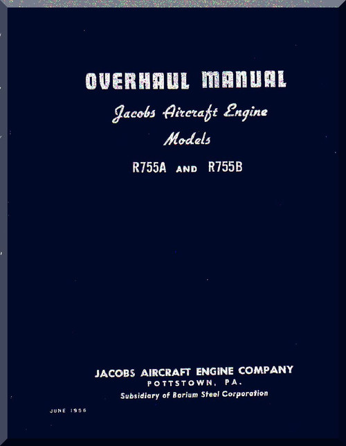 Jacobs R-755 A, B  Aircraft Engine Overhaul Manual  ( English Language )